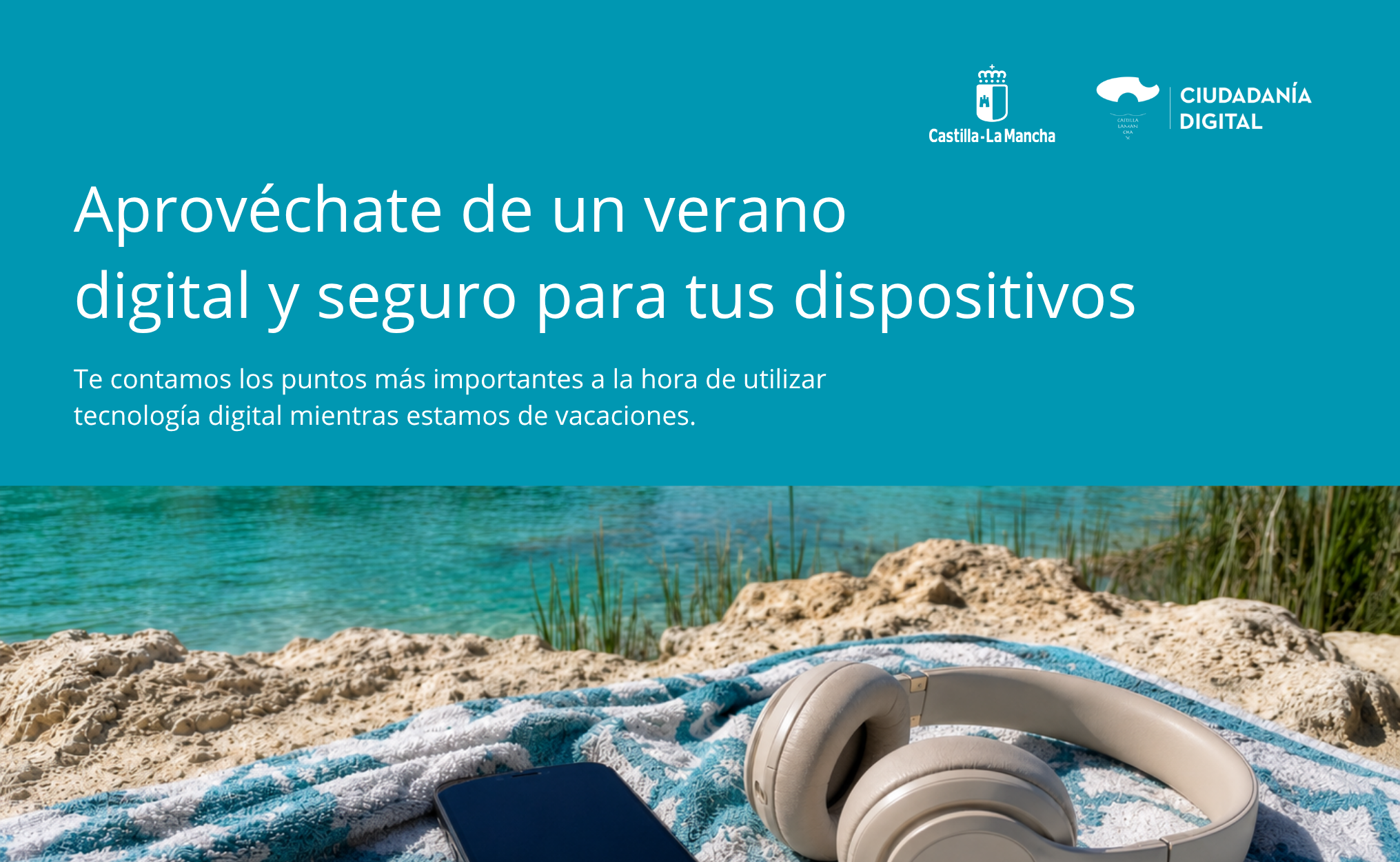 Te contamos los puntos más importantes a la hora de utilizar tecnología digital mientras estamos de vacaciones.