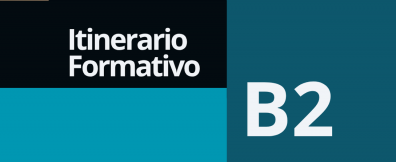 Itinerario Formativo B2